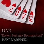 cover: Kako Martinez - Love (Broken Beat Mix Re-Masterized)