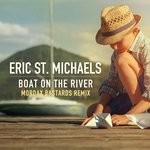 cover: Eric St. Michaels - Boat On The River (Mordax Bastards Remix)