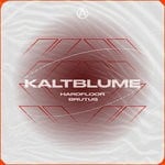 cover: Kaltblume - Hardfloor Brutus EP