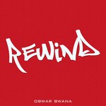 cover: Obwar Bwana - Rewind