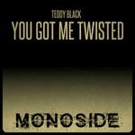 cover: Teddy Black - You Got Me Twisted