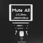 cover: Abletiveskye|J.c.zhou - Mute All