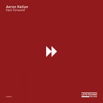 cover: Aeron Kellan - Fast Forward