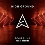 cover: Dont Blink - GET HIGH