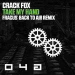 cover: Crack Fox - Take My Hand (Fracus' Back To Air Remix)