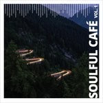 cover: Soulful Cafe - Soulful Cafe Vol 1