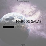 cover: Marcos Salas - Matter EP