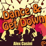 cover: Alex Casini - Dance & Get Down