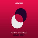 cover: Retinue & Kimpasso - Never Stop