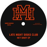 cover: Late Night Disko Club - Hey Baby EP