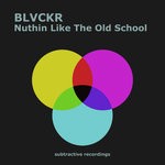 cover: Blvckr - Nuthin Like The Old School