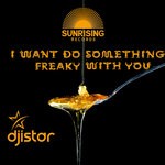 cover: Dj Istar - I Want Do Something Freaky With You