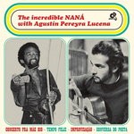 cover: Agustin Pereyra Lucena|Nana Vasconcelos - The Incredible NANA