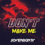 cover: 5overeignty - Don't Make Me