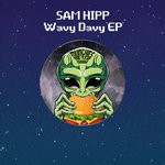 cover: Sam Hipp - Wavy Davy EP