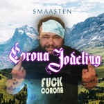 cover: Jon Krasheninnikoff Skarin|Smaasten - The Corona Jodeling