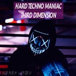 cover: Hard Techno Maniac - Third Dimension