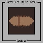 cover: Dreams Of Dying Stars - Aeon E