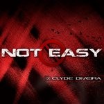 cover: Clyde Diveira - Not Easy