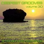 cover: Astraglide|Matt Hoyson|Soundscape|Tony Thomas - Deepest Grooves Vol 30