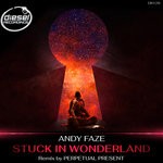 cover: Andy Faze - Stuck In Wonderland