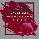 cover: Gianluca Calabrese - Under Skin