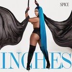 cover: Spice - Inches (Explicit)