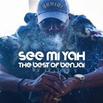 cover: Benjai - See Mi Yah: The Best Of Benjai