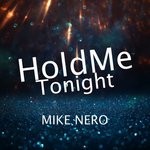 cover: Mike Nero - Hold Me Tonight