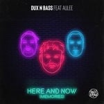 cover: Aulee|Dux N Bass - Here & Now (Memories)