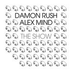 cover: Alex Mind|Damon Rush - The Show