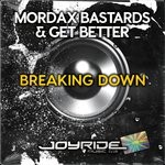 cover: Mordax Bastards & Get Better - Breaking Down