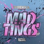 cover: Wrekka - Mad Tings