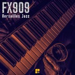 cover: Fx909 - Versailles Jazz