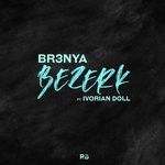 cover: Br3nya|Ivorian Doll - Berzerk