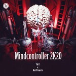 cover: Tnt|Ruffneck - Mindcontroller 2k20 (Extended Mix)