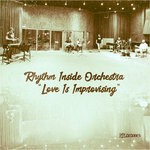 cover: Rhythm Inside Orchestra - Love Is Improvising