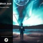 cover: Blvck Jvck - Thousand Miles