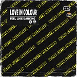 cover: Love In Colour - Feel Like Dancing