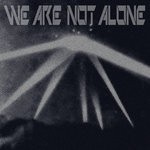 cover: Ellen Allien - Ellen Allien Presents We Are Not Alone, Pt. 1