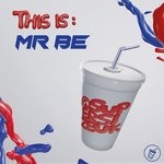 cover: Mr Be - This Is: Mr BE