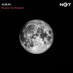 cover: Aikai - Place To Forget