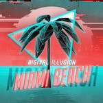 cover: Digital Illusion - Miami Beach