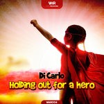 cover: Di Carlo - Holding Out For A Hero