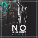 cover: Bayza - No Guarantee