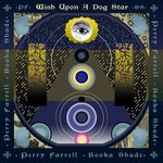 cover: Perry Farrell - Wish Upon A Dog Star