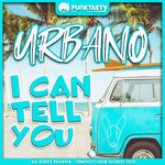 cover: Urbano - I Can Tell You