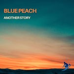 cover: Blue Peach - Another Story (World Mix)