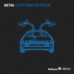 cover: Metha - Escape From The Present