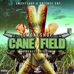 cover: Smoke Shop - Cane Field